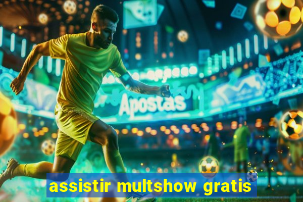 assistir multshow gratis